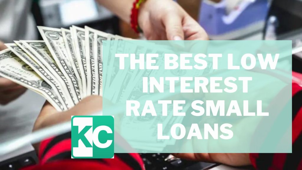 The Best Low Interest Rate Small Loans | Financial Advice from Katie Ranes